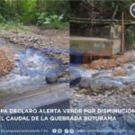 ESPA DECLARÓ ALERTA VERDE POR DISMINUCIÓN DEL CAUDAL DE LA QUEBRADA BUTURAMA