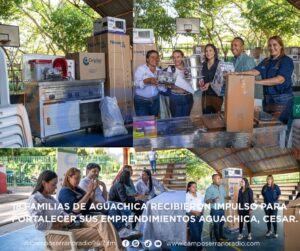 18 FAMILIAS DE AGUACHICA RECIBIERON IMPULSO PARA FORTALECER SUS EMPRENDIMIENTOS AGUACHICA, CESAR.